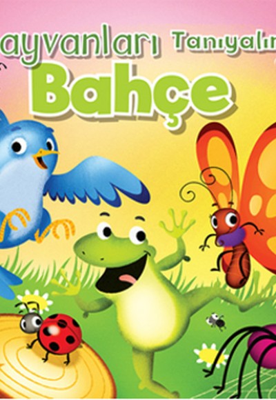 Hayvanları Tanıyalım - Bahçe Hayvanları Tanıyalım - Bahçe