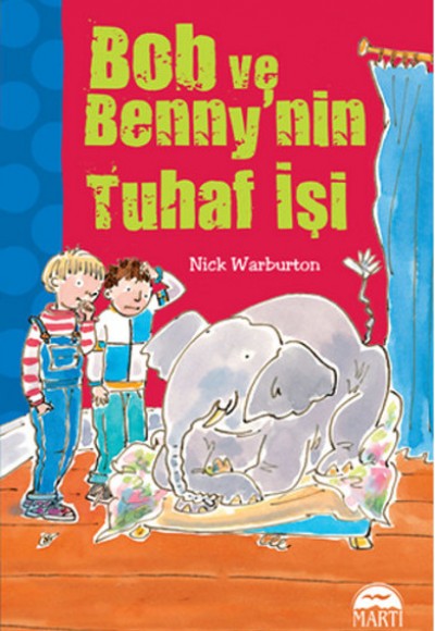 Bob ve Bennynin Tuhaf İşi Bob ve Bennynin Tuhaf İşi