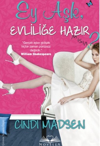 Ey Aşk, Evliliğe Hazır mısın? Ey Aşk, Evliliğe Hazır mısın?