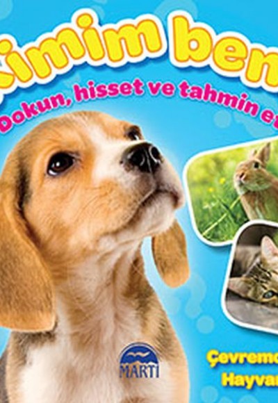 Kimim Ben? - Çevremdeki Hayvanlar Kimim Ben? - Çevremdeki Hayvanlar
