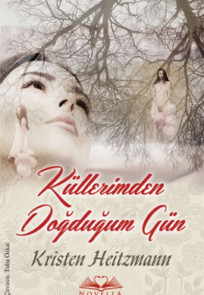 Küllerimden Doğduğum Gün Küllerimden Doğduğum Gün