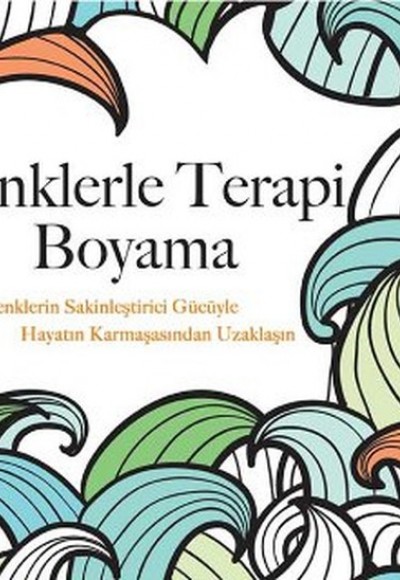 Renklerle Terapi Boyama Renklerle Terapi Boyama