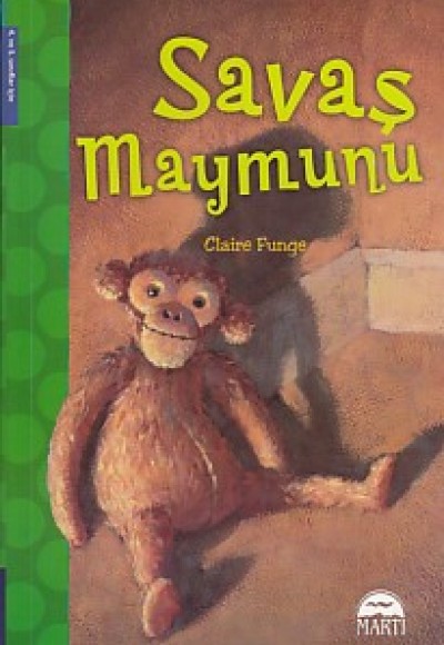 Savaş Maymunu (4. ve 5. Sınıflar İçin) Savaş Maymunu (4. ve 5. Sınıflar İçin)
