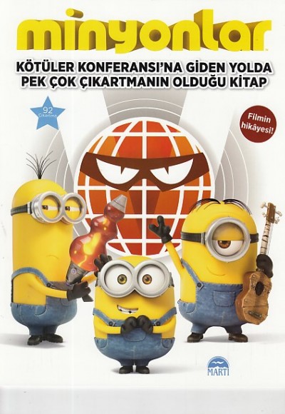 Minyonlar - Kötüler Konferansına Giden Yolda Pek Çok Çıkartmanın Olduğu Kitap Minyonlar - Kötüler Konferansına Giden Yolda Pek Çok Çıkartmanın Olduğu Kitap