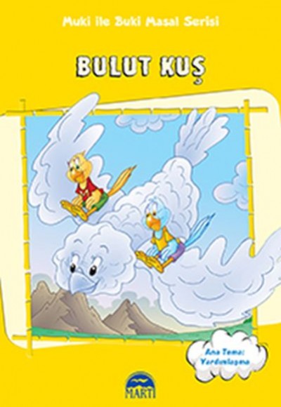 Muki ile Buki Masal Serisi - Bulut Kuş Muki ile Buki Masal Serisi - Bulut Kuş