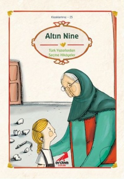 Klasiklerimiz 25 - Altın Nine Klasiklerimiz 25 - Altın Nine