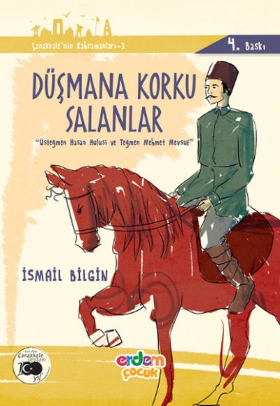Çanakkale'nin Kahramanları 3 - Düşmana Korku Salanlar Çanakkale'nin Kahramanları 3 - Düşmana Korku Salanlar