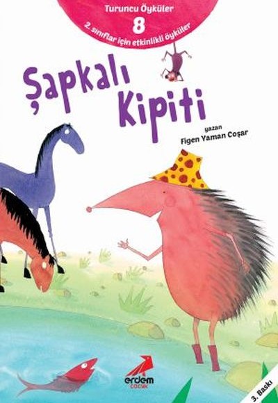 Şapkalı Kipiti - Turuncu Öyküler Şapkalı Kipiti - Turuncu Öyküler