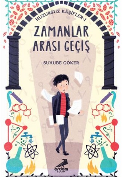 Zamanlar Arası Geçiş - Huzursuz Kaşifler 1 Zamanlar Arası Geçiş - Huzursuz Kaşifler 1