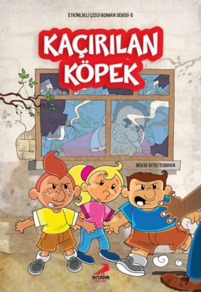 Etkinlikli Çizgi Roman Serisi 5 - Kaçırılan Köpek Etkinlikli Çizgi Roman Serisi 5 - Kaçırılan Köpek