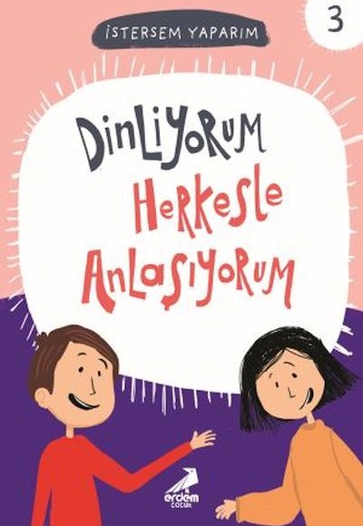 Dinliyorum Herkesle Anlaşıyorum - İstersem Yaparım Dizisi Dinliyorum Herkesle Anlaşıyorum - İstersem Yaparım Dizisi