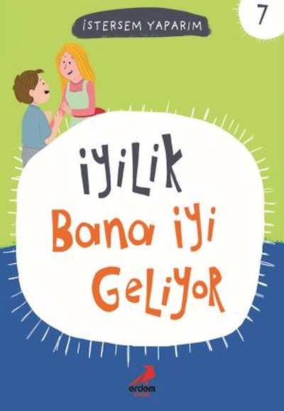 İyilik Bana İyi Geliyor - İstersem Yaparım Dizisi İyilik Bana İyi Geliyor - İstersem Yaparım Dizisi