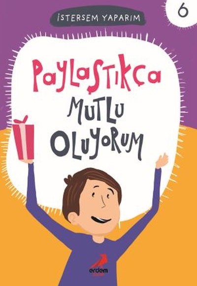 Paylaştıkça Mutlu Oluyorum - İstersem Yaparım Dizisi Paylaştıkça Mutlu Oluyorum - İstersem Yaparım Dizisi