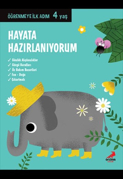 Hayata Hazırlanıyorum - Öğrenmeye İlk Adım (4 Yaş) Hayata Hazırlanıyorum - Öğrenmeye İlk Adım (4 Yaş)