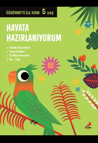 Hayata Hazırlanıyorum - Öğrenmeye İlk Adım (5 Yaş) Hayata Hazırlanıyorum - Öğrenmeye İlk Adım (5 Yaş)