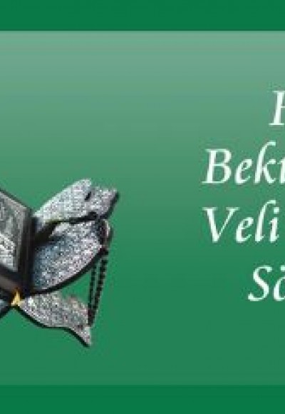 Hacı Bektaş-ı Veli'den Sözler Hacı Bektaş-ı Veli'den Sözler