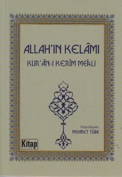 Allah'ın Kelamı - Kur'an-ı Kerim Meali (Cep Boy) Allah'ın Kelamı - Kur'an-ı Kerim Meali (Cep Boy)