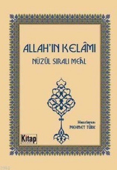 Allah'ın Kelamı - Nüzul Sıralı Meal (Cep Boy) Allah'ın Kelamı - Nüzul Sıralı Meal (Cep Boy)