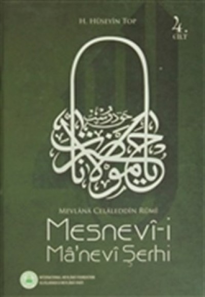 Mesnevi Manevi Şerhi 4. Cilt Mesnevi Manevi Şerhi 4. Cilt
