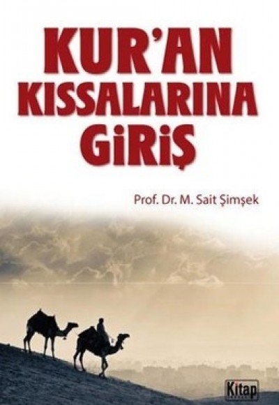 Kur'an Kıssalarına Giriş Kur'an Kıssalarına Giriş