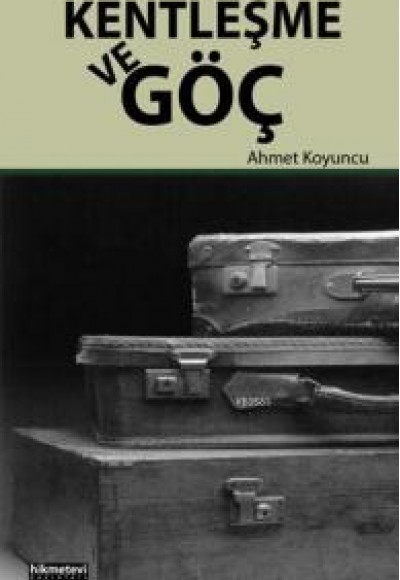 Kentleşme ve Göç Kentleşme ve Göç