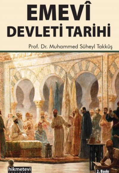 Emevi Devleti Tarihi Emevi Devleti Tarihi