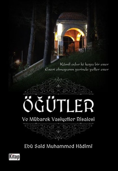 Öğütler ve Mübarek Vasiyetler Risalesi Öğütler ve Mübarek Vasiyetler Risalesi