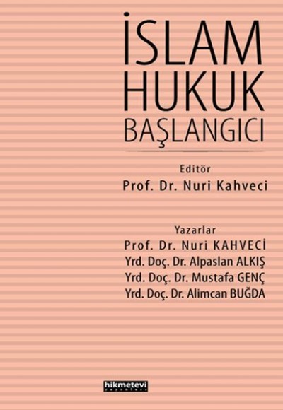 İslam Hukuk Başlangıcı İslam Hukuk Başlangıcı