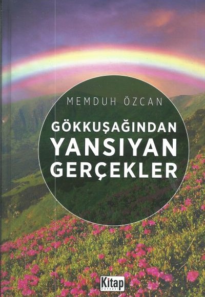 Gökkuşağından Yansıyan Gerçekler Gökkuşağından Yansıyan Gerçekler