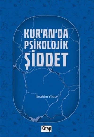Kur'an'da Psikolojik Şiddet Kur'an'da Psikolojik Şiddet