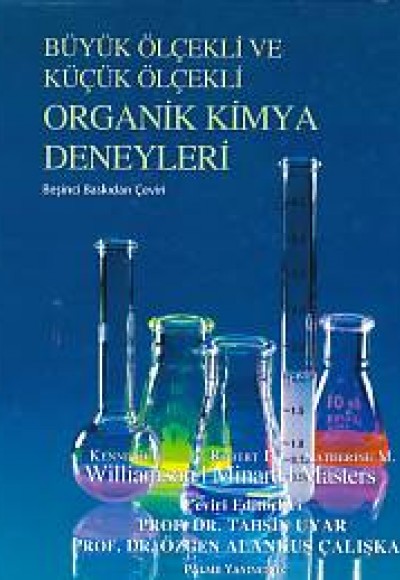 Büyük Ölçekli ve Küçük Ölçekli Organik Kimya Deneyleri Büyük Ölçekli ve Küçük Ölçekli Organik Kimya Deneyleri