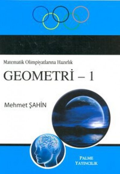 Matematik Olimpiyatlarına Hazırlık Geometri -1 Matematik Olimpiyatlarına Hazırlık Geometri -1