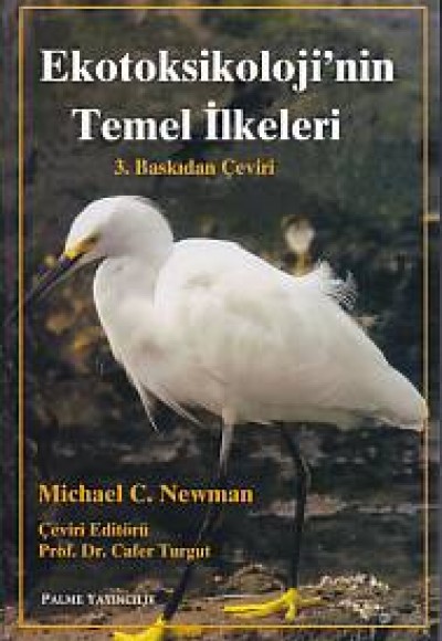 Ekotoksikoloji'nin Temel İlkeleri Ekotoksikoloji'nin Temel İlkeleri