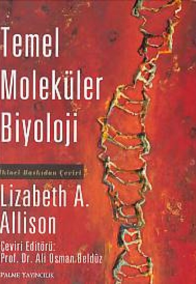 Temel Moleküler Biyoloji Temel Moleküler Biyoloji