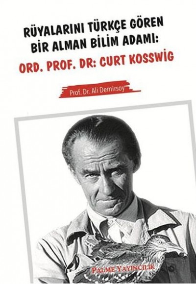 Rüyalarını Tükçe Gören Bir Alman Bilim Adamı: Ord. Prof. Dr: Curt Kosswig