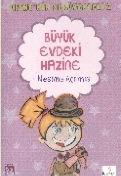 Büyük Evdeki Hazine / Defne'nin Serüvenleri 2 Büyük Evdeki Hazine / Defne'nin Serüvenleri 2
