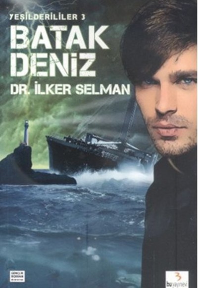 Batak Deniz / Yeşilderililer 3 Batak Deniz / Yeşilderililer 3