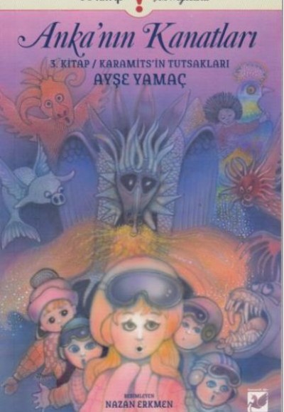 Ankanın Kanatları 3. Kitap - Karamits'in Tutsakları Ankanın Kanatları 3. Kitap - Karamits'in Tutsakları