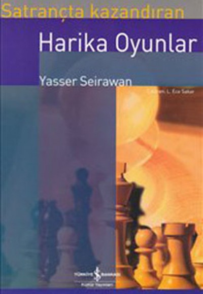 Satrançta Kazandıran Harika Oyunlar Satrançta Kazandıran Harika Oyunlar
