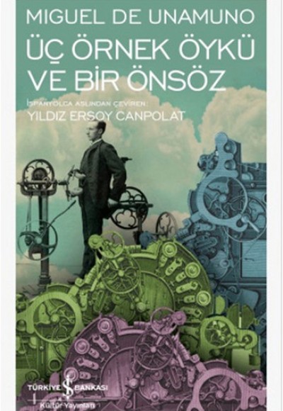 Üç Örnek Öykü ve Bir Önsöz - Modern Klasikler Dizisi Üç Örnek Öykü ve Bir Önsöz - Modern Klasikler Dizisi