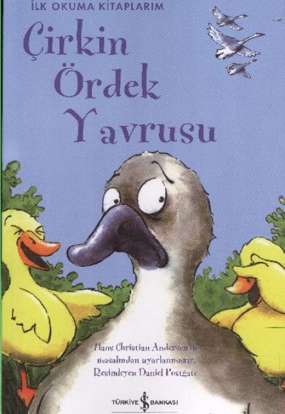 Çirkin Ördek Yavrusu Çirkin Ördek Yavrusu