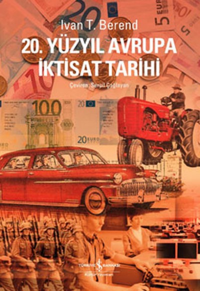 20. Yüzyılda Avrupa İktisat Tarihi 20. Yüzyılda Avrupa İktisat Tarihi