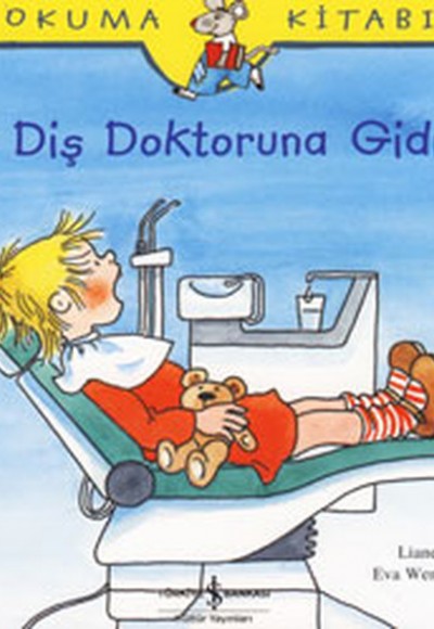 İlk Okuma Kitabım - Elif Diş Doktoruna Gidiyor İlk Okuma Kitabım - Elif Diş Doktoruna Gidiyor