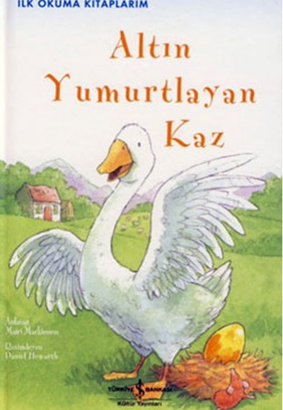 Altın Yumurtlayan Kaz Altın Yumurtlayan Kaz