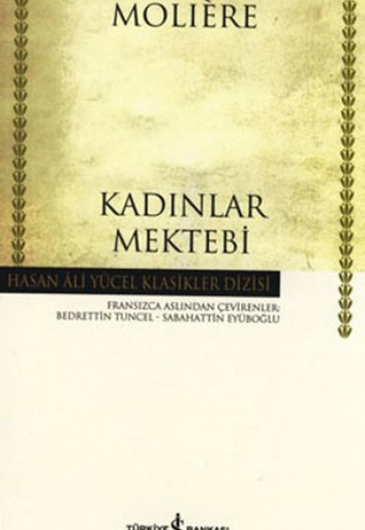 Kadınlar Mektebi - Hasan Ali Yücel Klasikleri (Ciltli) Kadınlar Mektebi - Hasan Ali Yücel Klasikleri (Ciltli)