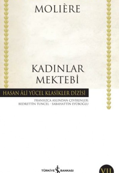 Kadınlar Mektebi - Hasan Ali Yücel Klasikleri Kadınlar Mektebi - Hasan Ali Yücel Klasikleri