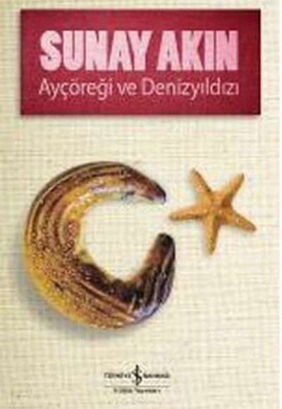 Ayçöreği ve Denizyıldızı Ayçöreği ve Denizyıldızı