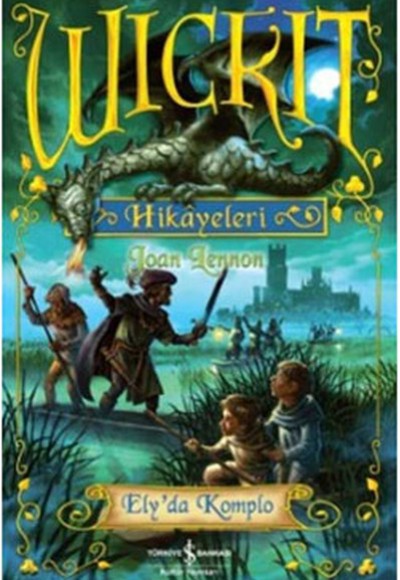 Wickit Hikayeleri - Ely'da Komplo Wickit Hikayeleri - Ely'da Komplo