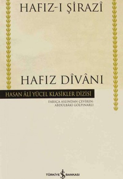 Hafız Divanı - Hasan Ali Yücel Klasikleri (Ciltli) Hafız Divanı - Hasan Ali Yücel Klasikleri (Ciltli)