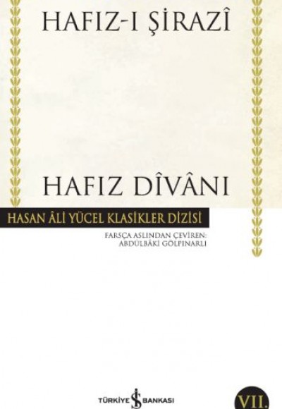Hafız Divanı - Hasan Ali Yücel Klasikleri Hafız Divanı - Hasan Ali Yücel Klasikleri